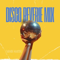 Disco Reverie mix