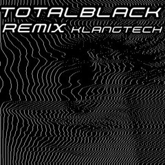 Track Total Black KlangTech Remix