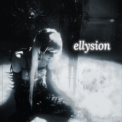 ellysion - slowed