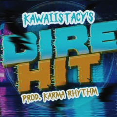 Dire Hit Prod. Karma Rhythm
