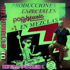 PRODUCCIONES ESPECIALES POP MUSIC - RETRO POWER NUMERO 1