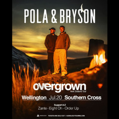 ZANTE Support for Pola & Bryson 20th July 2025