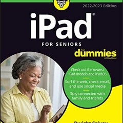 [ACCESS] [PDF EBOOK EPUB KINDLE] iPad For Seniors For Dummies (For Dummies (Computer/