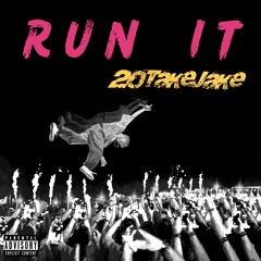 RUN IT