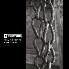 PRRUKBLK134 // Mark Porter - Drum Therapy EP