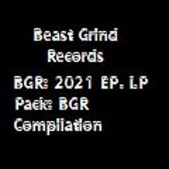 BGR: 2021 EP. LP Pack: BGR Compilation