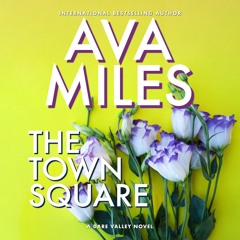 The Town Square by Ava Miles, Narrated by Em Eldridge