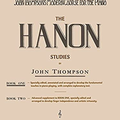 ACCESS KINDLE 📫 Hanon Studies - Book 1: Elementary Level by  John Thompson &  Charle