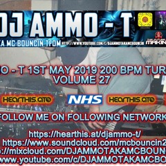 DJ AMMO - T 1ST MAY 2019 200 BPM TURBO MIX VOLUME 27