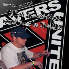 DJ SETS SPECIAL #068 | ANDI TRAX in the Mix
