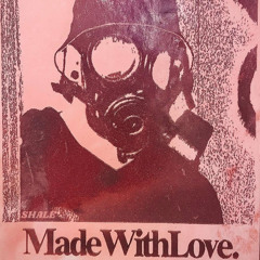 Made With Love.