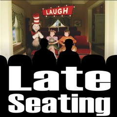 Late Seating 139: The Cat in the Hat