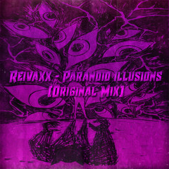 Reivaxx - Paranoid illusions (Original Mix) | Phonk House