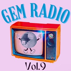 GEM RADIO - VOL. 9