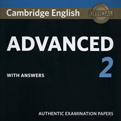 Read EPUB 📍 Cambridge English Advanced 2 Student's Book with answers: Authentic Exam