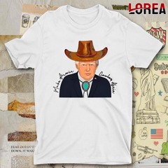 Official Sara Gonzales Doland Trump Make America Cowboy Again Paint T - Shirt