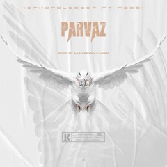 Hiphopologist x Neesh - Parvaz [Prod. Kagan x Saintkeys]