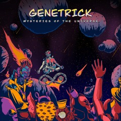 Genetrick - Mysteries of the Universe [SAMPLE] - Out August 29!