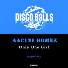 Aacini Gomez - Only One Girl