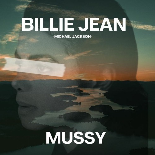 Michael Jackson - Billie Jean ( MUSSY REMIX )