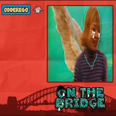 On The Bridge (A side)