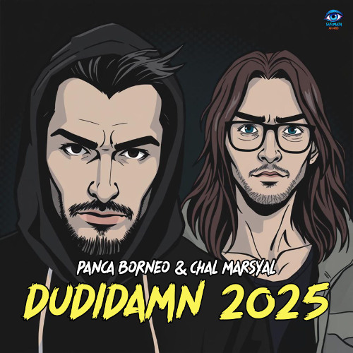 Panca Borneo & Chal Marsyal - Dudidamn 2025