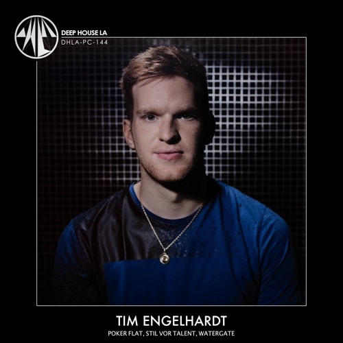 Tim Engelhardt [Poker Flat / Stil Vor Talent / Watergate] - Mix #144