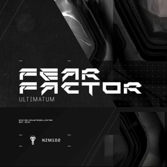 Fear Factor - Ultimatum (NZM102)