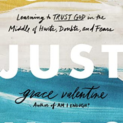[VIEW] KINDLE ✔️ Is It Just Me?: Learning to Trust God in the Middle of Hurts, Doubts