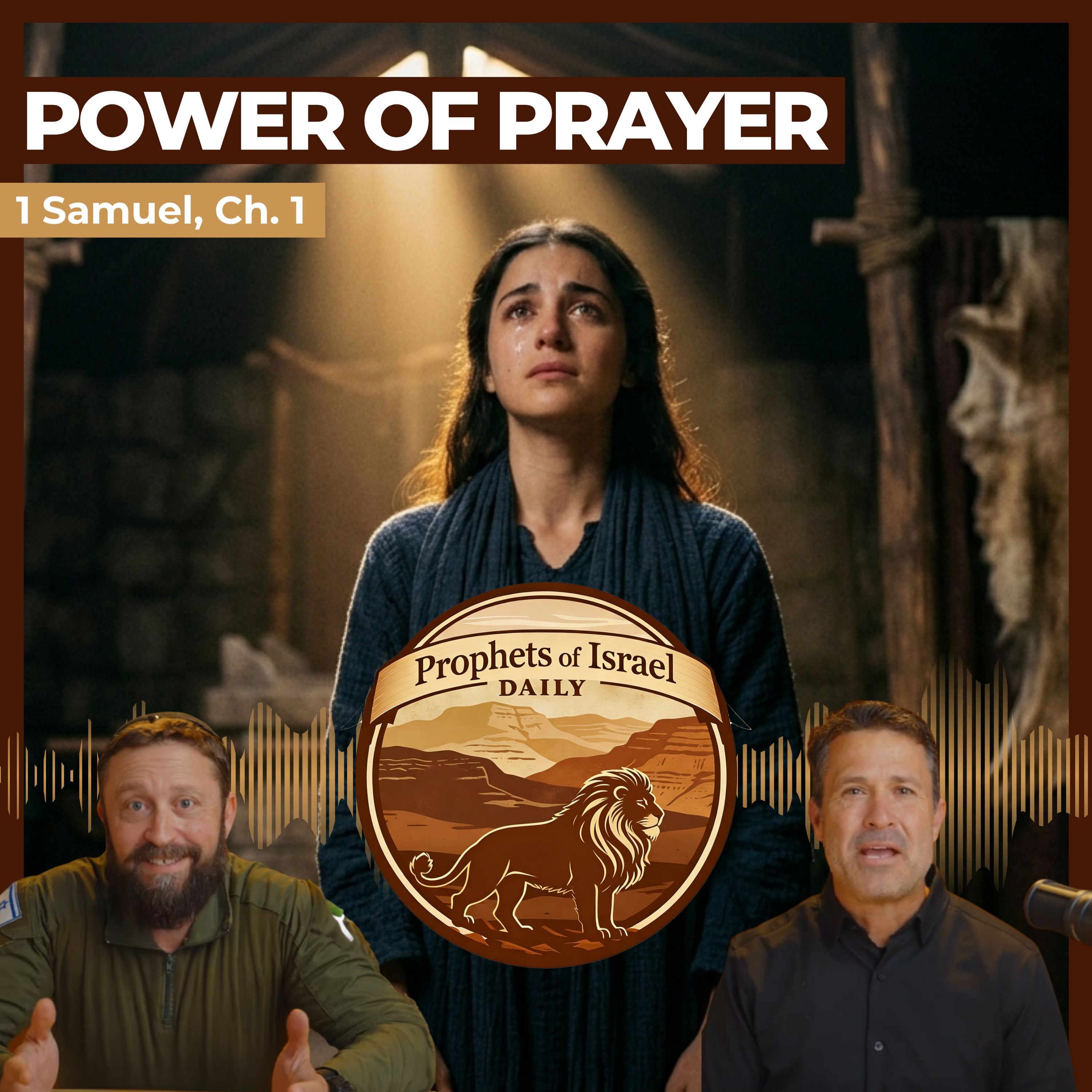 1 Samuel, Chapter 1 - One Woman, One Prayer | Prophets of Israel Daily