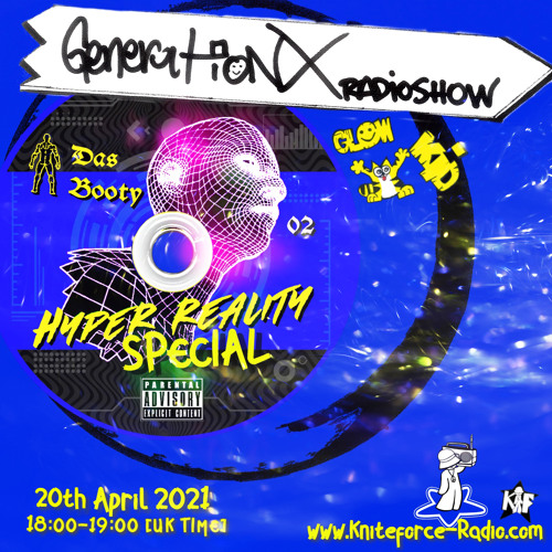 GLOWKiD_Generation X - Kniteforce Radio (20.04.2021)