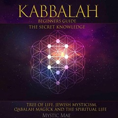 DOWNLOAD PDF 💚 Kabbalah Beginners Guide the Secret Knowledge, Tree of Life, Jewish M