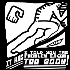 TooSoon (Dem)