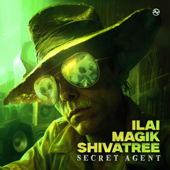 Shivatree & Magik & Ilai - Secret Agent (Original Mix)