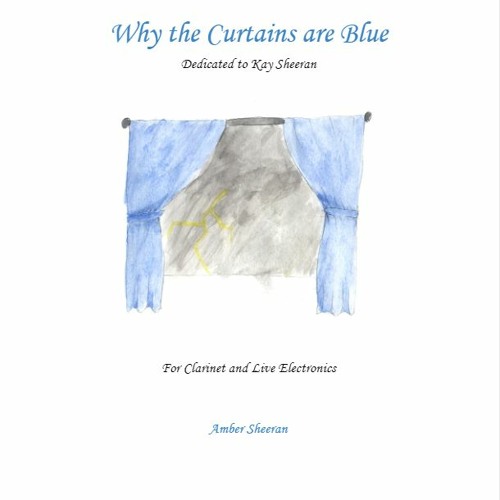Stream Why The Curtains Are Blue by Amber Sheeran Listen online for
