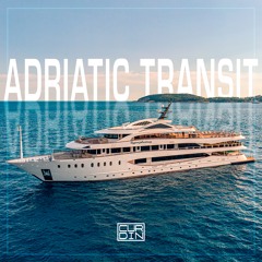 Adriatic Transit 2022 - Mixed by CURDIN