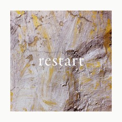 Restart