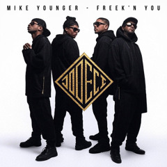 Mike Younger - Freek'n You