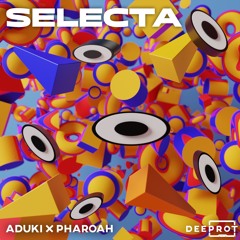 ADuki & Pharoah - Selecta
