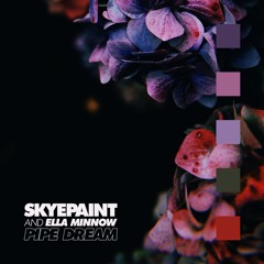 Pipe Dream (feat. Ella Minnow)