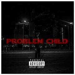 LuRoi PROBLEM CHILD PROD. Faro