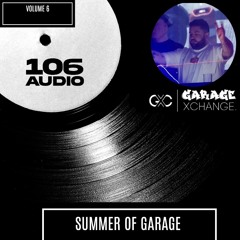 GARAGEXCHANGE TAKEOVER - 106 AUDIO GUEST MIX
