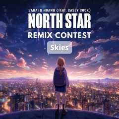 SABAI x Hoang - North Star(feat. Casey Cook) Skies Remix
