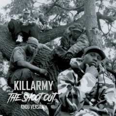 Killarmy - The Shoot Out (REMIX)