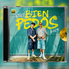 Xavi, Kapo - Bien Pedos (Intro Dirty, Coro Dirty)