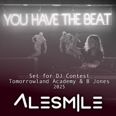 Alesmile – Set for Tomorrowland Academy & B Jones Contest 2025