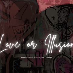 Love Or Illusion