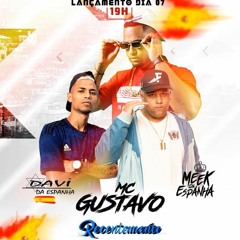MC GUSTAVO Feat DJ'S MEEK & DAVI - RECENTEMENTE 2020