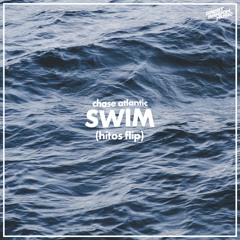 CHASE ATLANTIC - Swim (hítos Flip) (Bass Nation Premiere)