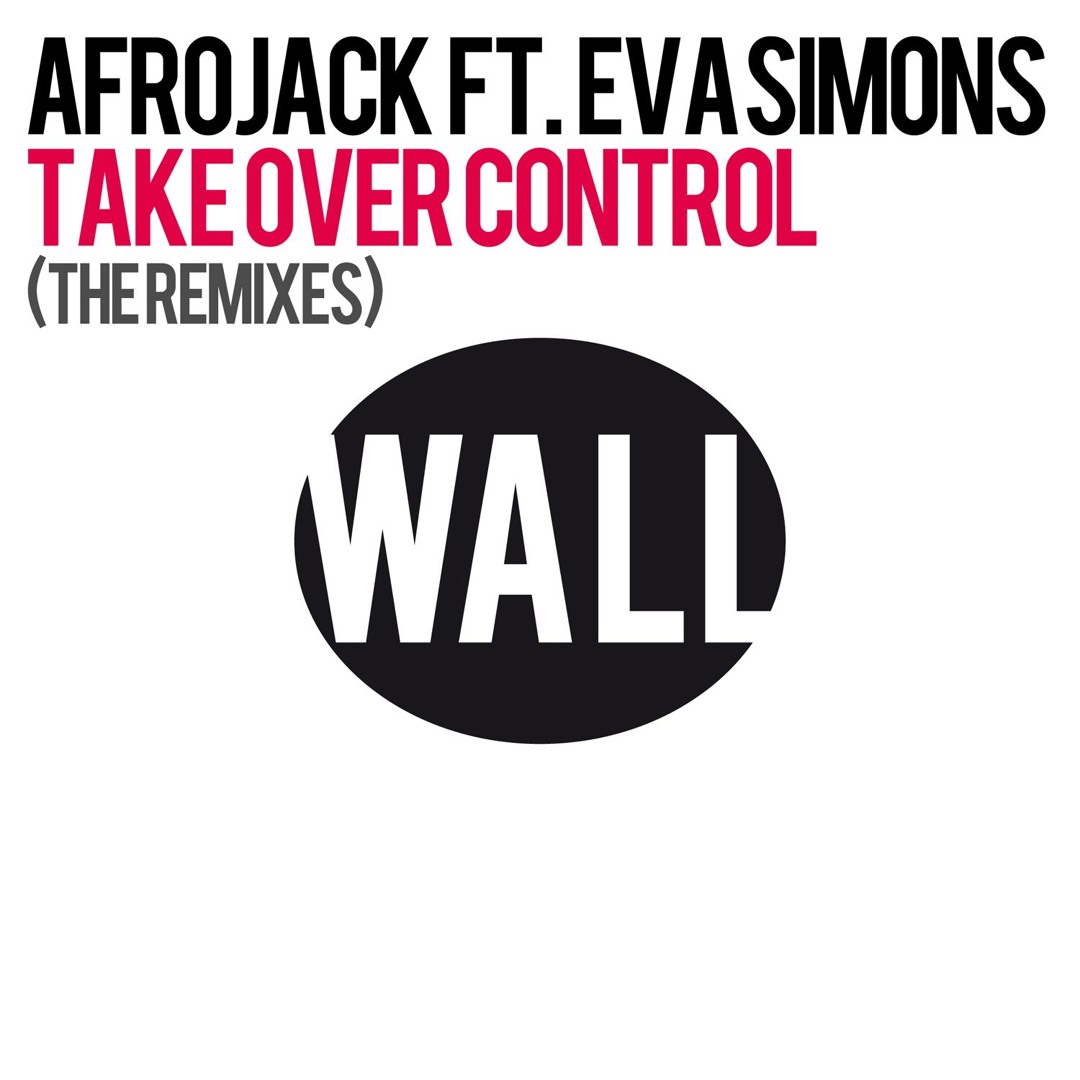 Stream Take Over Control (feat. Eva Simons) [Spencer & Hill Remix] by ...